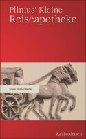 Steiner Franz Verlag Plinius’ Kleine Reiseapotheke