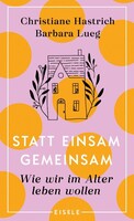 Julia Eisele Verlag GmbH Statt einsam gemeinsam