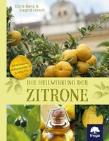 Freya Verlag Die Heilwirkung der Zitrone