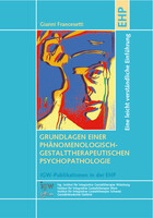 ehp Grundlagen einer phänomenologisch-gestalttherapeutischen Psychopathologie