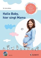 Schott Music Hallo Baby, hier singt Mama (mit Audio-CD)