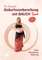 Tredition Die bewegte Geburtsvorbereitung mit BAUCH-Tanz