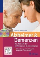 Trias Alzheimer & Demenzen - Die Methode der einfühlsamen Kommunikation