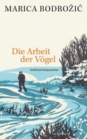 Luchterhand Literaturvlg. Die Arbeit der Vögel