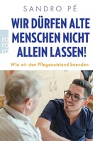 Rowohlt Taschenbuch Wir dürfen alte Menschen nicht allein lassen!
