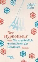 Galiani, Verlag Der Hypnotiseur oder Nie so glücklich wie im Reich der Gedanken