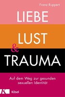 Kösel-Verlag Liebe, Lust und Trauma