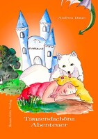 Renate Götz Verlag Tausendschöns Abenteuer (mit Audio-CD)
