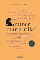 Reclam Philipp Jun. Rainer Maria Rilke. 100 Seiten