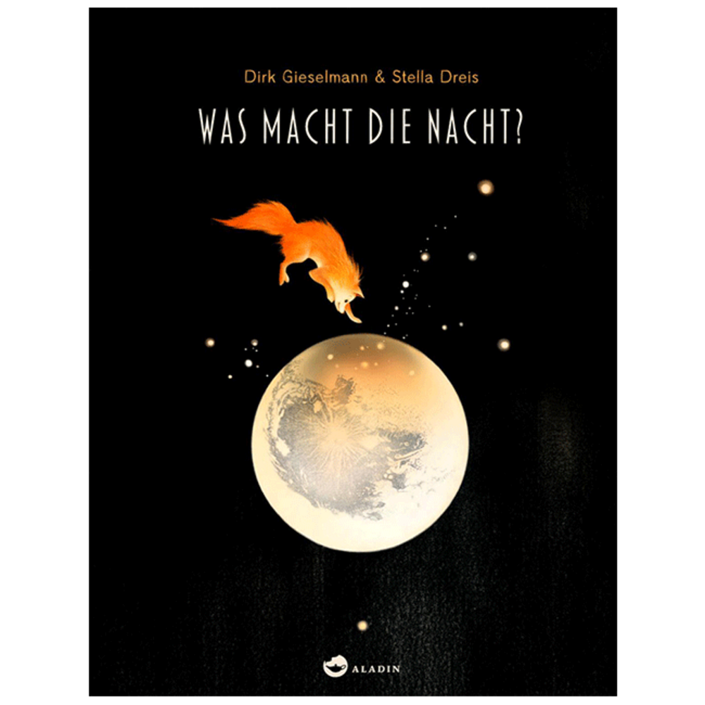 Was macht die Nacht? Bilderbuch über die Magie der Nacht