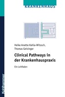 Kohlhammer W. Clinical Pathways in der Krankenhauspraxis