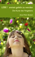 BoD - Books on Demand Lebe !  anstatt gelebt zu werden