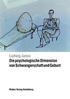 Mattes Verlag Die psychologische Dimension von Schwangerschaft und Geburt