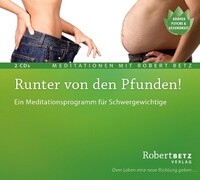 Roberto & Philippo, Vlg. Runter von den Pfunden! - 2 Meditations-CDs