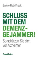 Ennsthaler GmbH + Co. Kg Schluss mit dem Demenz-Gejammer!