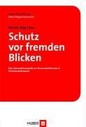 Schutz vor fremden Blicken