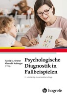 Hogrefe Verlag GmbH + Co. Psychologische Diagnostik in Fallbeispielen