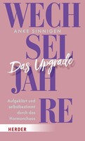 Herder Verlag GmbH Wechseljahre. Das Upgrade