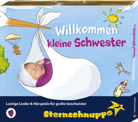 Sternschnuppe Verlag Gbr Willkommen kleine Schwester (CD)