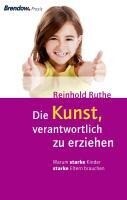 Brendow Verlag Die Kunst, verantwortlich zu erziehen