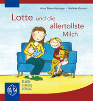 Staude Lotte und die allertollste Milch