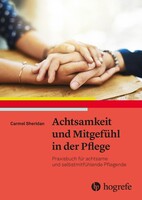 Hogrefe AG Achtsamkeit und Mitgefühl in der Pflege
