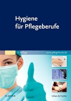 Urban & Fischer/Elsevier Hygiene für Pflegeberufe