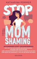 Goldegg Verlag GmbH Stop MomShaming