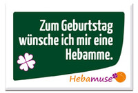 Hebamuse Magnet "Zum Geburtstag wünsche ich mir eine Hebamme."