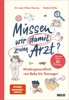 Beltz Verlagsgruppe Müssen wir damit zum Arzt?