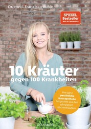 10 Kr&auml;uter gegen 100 Krankheiten