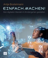 Bananenblau Einfach machen! Den digitalen Wandel im Kindergarten gestalten