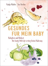 Gesundes f&uuml;r mein Baby
