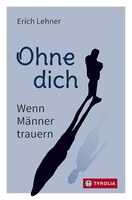 Tyrolia Verlagsanstalt Gm Ohne dich