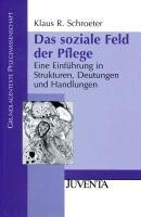 Juventa Verlag GmbH Das soziale Feld der Pflege