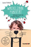 Humboldt Verlag Die Wackelzahn-Pubertät