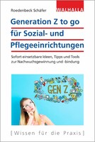 Walhalla und Praetoria Generation Z to go für Sozial- und Pflegeeinrichtungen