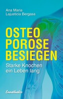 Ennsthaler GmbH + Co. Kg Osteoporose besiegen