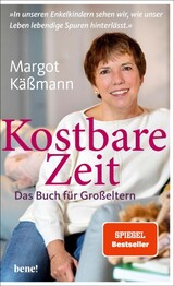 Kostbare Zeit - Das Buch f&uuml;r Gro&szlig;eltern