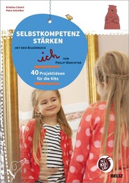 Selbstkompetenz st&auml;rken mit dem Bilderbuch &raquo;ich&laquo; von Philip Waechter