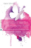 Neufeld Verlag Gehalten, wenn nichts mehr hält