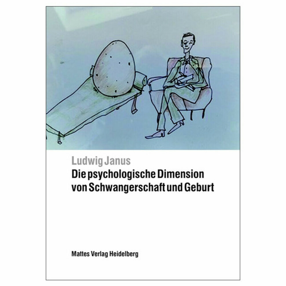 Die psychologische Dimension von Schwangerschaft und Geburt