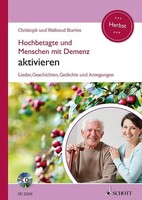 Schott Music Hochbetagte und Menschen mit Demenz aktivieren