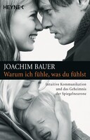 Heyne Taschenbuch Warum ich fühle, was du fühlst
