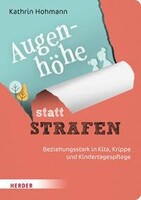 Herder Verlag GmbH Augenhöhe statt Strafen