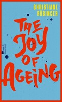 Rowohlt Verlag GmbH The Joy of Ageing