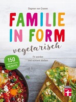 Stiftung Warentest Familie in Form - vegetarisch