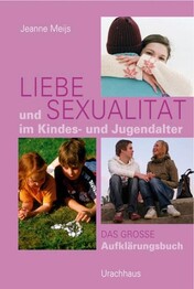 Liebe und Sexualit&auml;t im Kindes- und Jugendalter