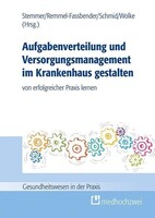 medhochzwei Verlag Aufgabenverteilung und Versorgungsmanagement im Krankenhaus gestalten