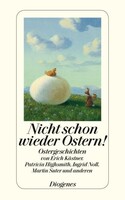 Diogenes Verlag AG Nicht schon wieder Ostern!